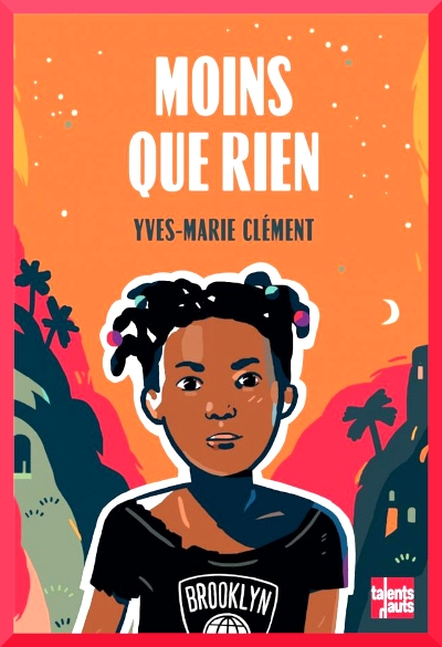 Couverture de " Moins que rien " d'Yves-Marie Cl�ment
