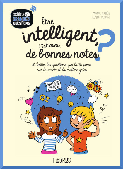 Couverture de " �tre intelligent, c'est avoir de bonnes notes ? "