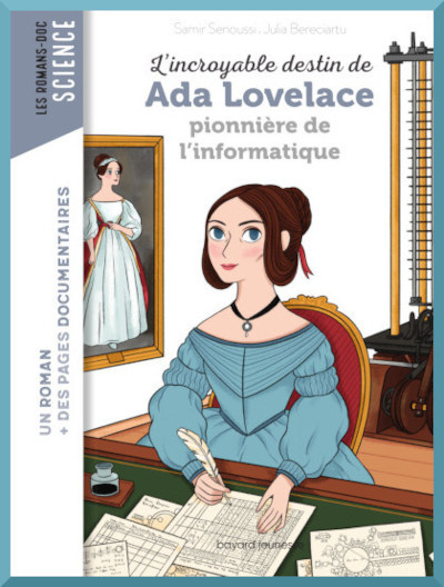 Couverture de " L'incroyable destin d'Ada Lovelace, pionni�re de l'informatique "