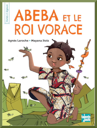 Couverture de " Abeba et le roi vorace " d'Agn�s Laroche