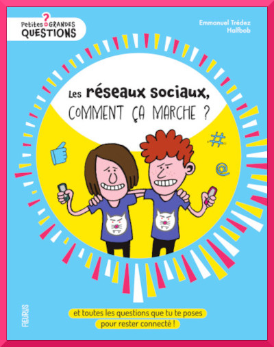 Couverture de " Les r�seaux sociaux, comment �a marche " dans la collection " Petites et grandes r�ponses "