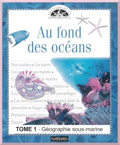 Couverture de " Au fond des oc�ans : G�ographie sous-marine " chez Nathan