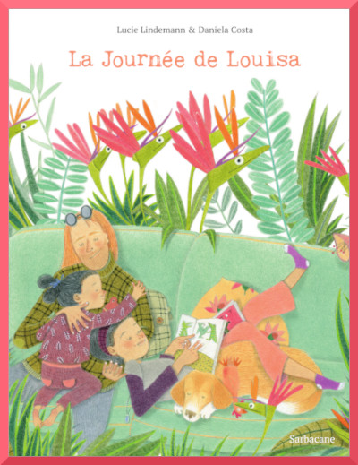 Couverture de " La journ�e de Louisa " de Lucie Lindermann