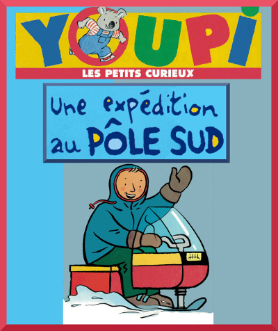 Couverture de "Une exp�dition au p�le sud collection Youpi
