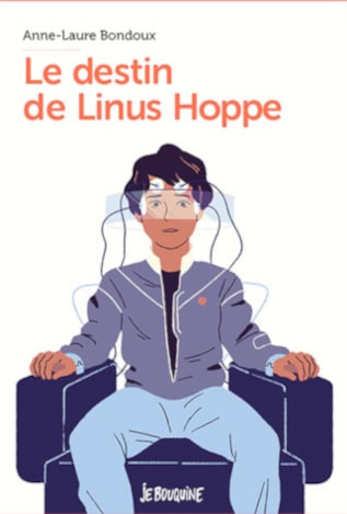 Couverture du roman "Le destin de Linus Hoppe" d'Anne-Laure Bondoux