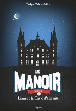 Couverture de "Le Manoir Liam et la Carte d'éternité" d'Évelyne Brisou-Pellen